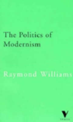 Politics of Modernism - Raymond Williams