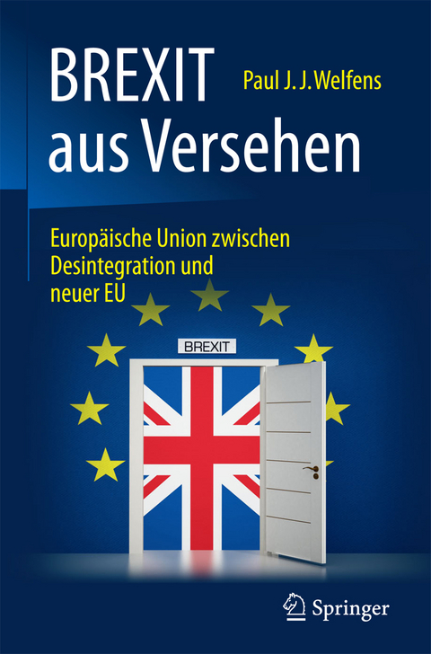 BREXIT aus Versehen - Paul J.J. Welfens