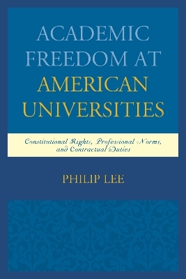 Academic Freedom at American Universities - Philip Lee