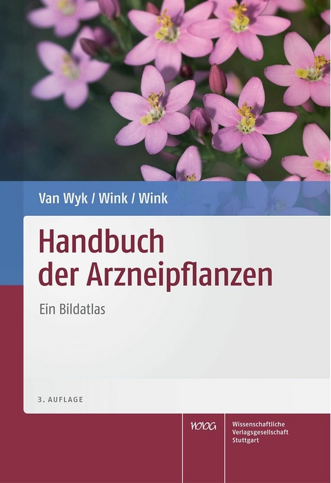 Handbuch der Arzneipflanzen - Ben-Erik van Wyk, Coralie Wink, Michael Wink