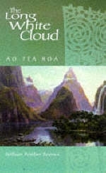 Long White Cloud: Ao Tea Roa - William Pember Reeves