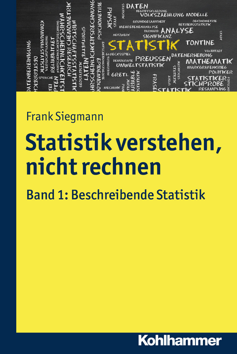 Statistik verstehen, nicht rechnen - Frank Siegmann