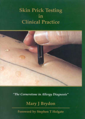 Skin Prick Testing in Clinical Practice - Mary J. Brydon