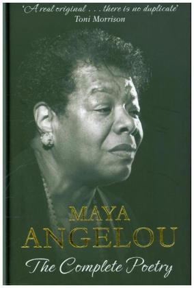 Maya Angelou: The Complete Poetry -  Maya Angelou