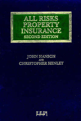 All Risks Property Insurance - John Hanson, Christopher Henley