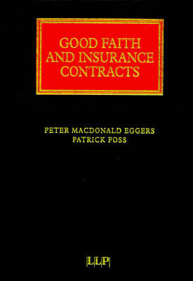 Good Faith in Insurance Contracts - Peter MacDonald Eggers, Patrick Foss