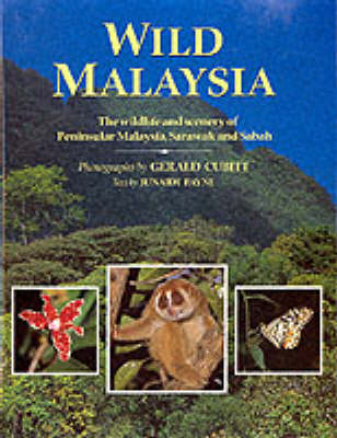 Wild Malaysia - Gerald Cubitt, Junaidi Payne