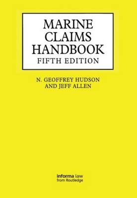 Marine Claims Handbook - N Geoffrey Hudson, DG Milburn, Jeffrey Allen