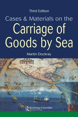 Cases and Materials on the Carriage of Goods by Sea - Martin Dockray