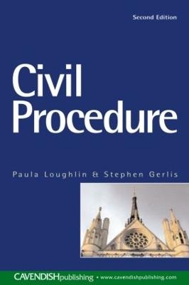 Civil Procedure - Paula Loughlin, Stephen Gerlis