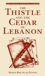 The Thistle and Cedar of Lebanon - Habeeb Risk Allah Effendi