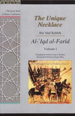 The Unique Necklace - Ibn `Abd Rabbih