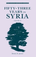 Fifty-Three Years in Syria - Henry H. Jessup