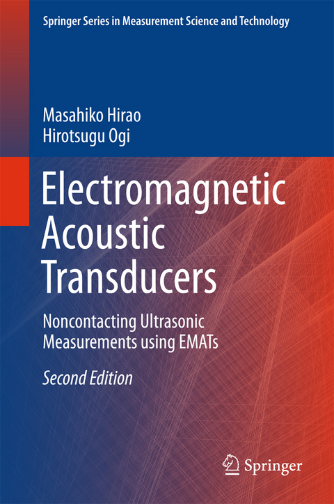 Electromagnetic Acoustic Transducers - Masahiko Hirao, Hirotsugu Ogi