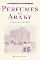 Perfumes of Araby - Harold F. Jacob