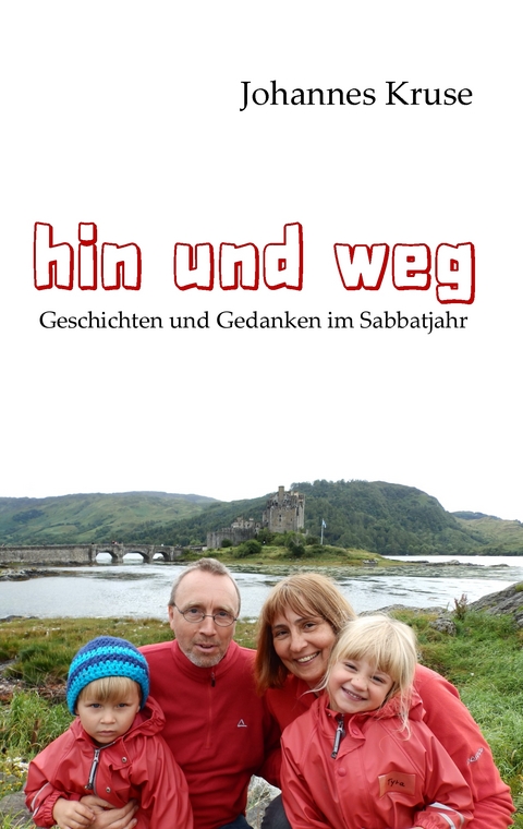 Hin und weg - Johannes Kruse