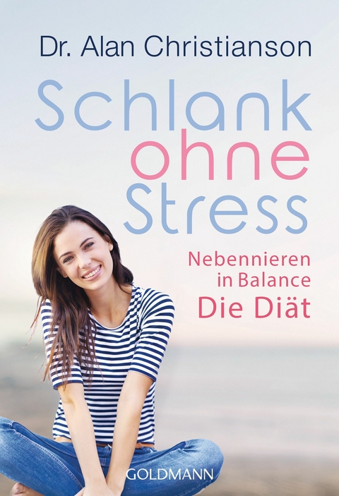 Schlank ohne Stress - Alan Christianson