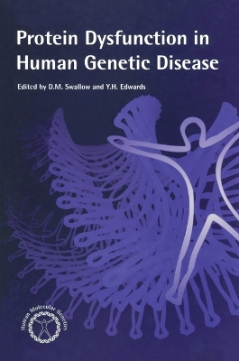 Protein Dysfunction in Human Genetic Disease - 