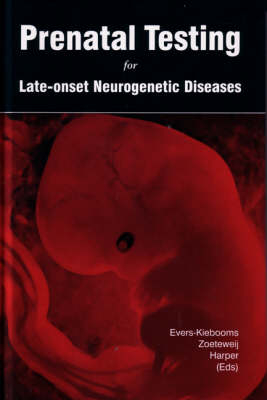 Prenatal Testing for Late-onset Neurogenetic Diseases - 