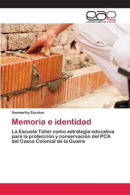 Memoria e identidad - Rosmarlhy Escobar