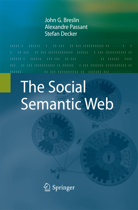 The Social Semantic Web - John G Breslin, Alexandre Passant, Stefan Decker