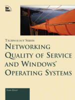 Networking Quality of Service and Windows Operating Systems - Yoram Bernet