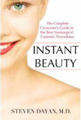 Instant Beauty - Steven H. Dayan