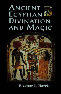 Ancient Egyptian Divination and Magic