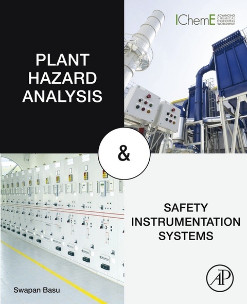 Plant Hazard Analysis and Safety Instrumentation Systems -  Swapan Basu