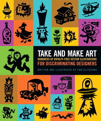 Take and Make Art - Von Glitschka