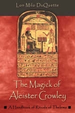 The Magick of Aleister Crowley - Lon Milo DuQuette