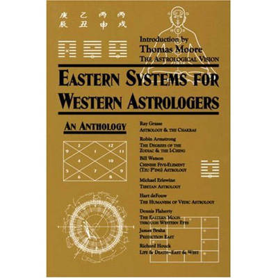 Eastern Systems for Western Astrologers - Robin Armstrong