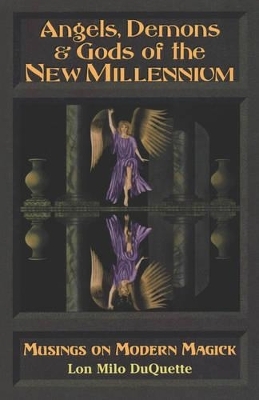 Angels, Demons & Gods of New Millenium