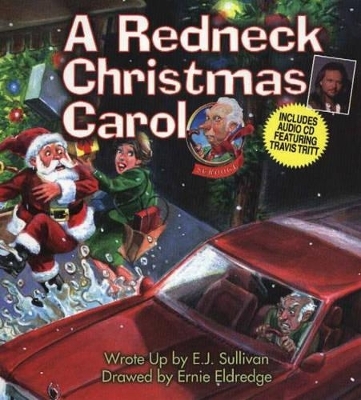 The Redneck Christmas Carol - Eleanor J. Sullivan