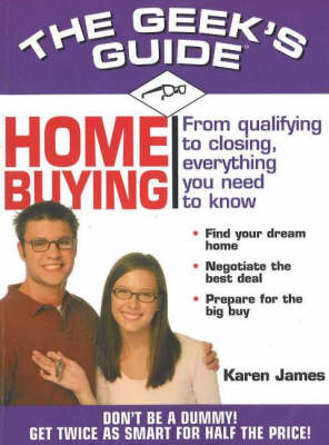 The Geek's Guide to Home Buying - Allison Ivey