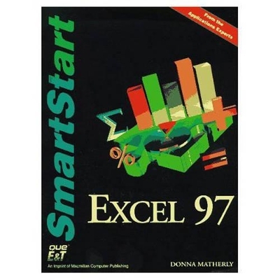 Excel 97 SmartStart - Donna M. Matherly