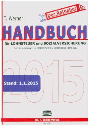 Handbuch für Lohnsteuer und Sozialversicherung 2015 - Thomas Werner