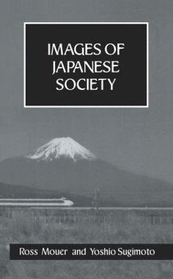 Images Of Japanese Society Hb - Ross Mouer, Yoshio Sugimoto