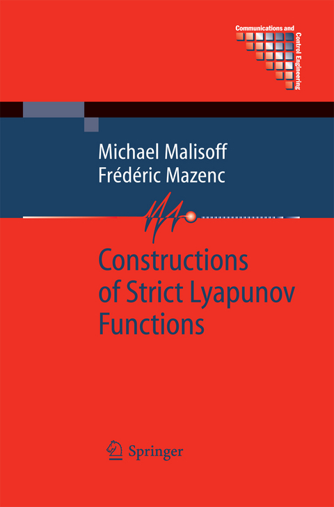 Constructions of Strict Lyapunov Functions - Michael Malisoff, Frédéric Mazenc