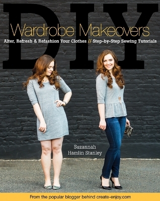 DIY Wardrobe Makeovers - Suzannah Hamlin Stanley