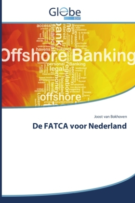 De FATCA voor Nederland - Joost van Bokhoven