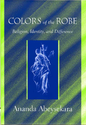 Colors of the Robe - Ananda Abeysekara