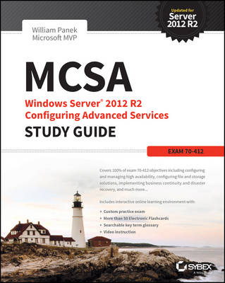 MCSA Windows Server 2012 R2 Configuring Advanced Services Study Guide - William Panek