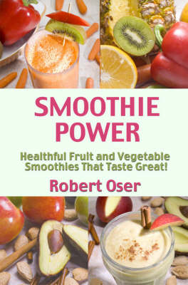 Smoothie Power - Robert Oser