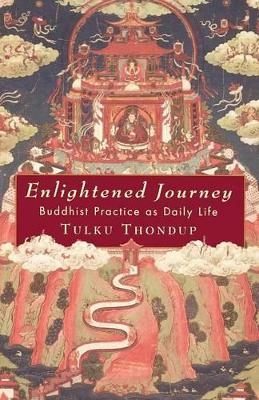 Enlightened Journey - Tulku Thondup