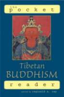 The Pocket Tibetan Buddhism Reader - Reginald A. Ray