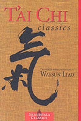 T'ai Chi Classics - Waysun Liao