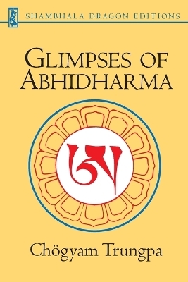 Glimpses of Abhidharma - Chogyam Trungpa