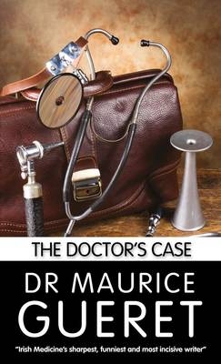 The Doctor's Case - Maurice Gueret