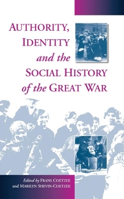 Authority, Identity and the Social History of the Great War - 